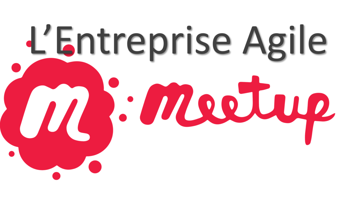 Entreprise agile meetup